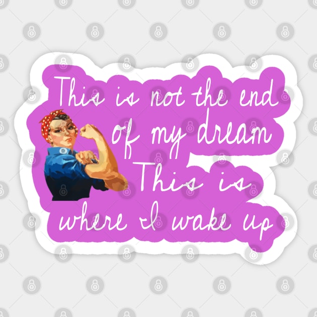 Rosie The Riveter Dream Big Sticker by screamingfool